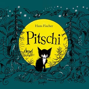 Pitschi - the Kitten with Dreams (for young children and their families)